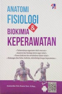 Image of Anatomi Fisiologi dan Biokimia Keperawatan