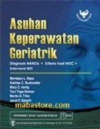Image of Asuhan Keperawatan Geriatrik : Diagnosis NANDA, Kriteria Hasil NOC, Intervensi NIC