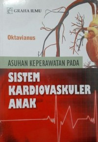 Image of Asuhan Keperawatan pada Sistem Kardiovaskuler Anak