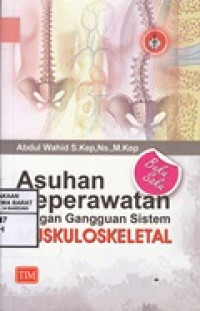 Image of Asuhan Keperawatan Dengan Gangguan Sistem Muskuloskeletal