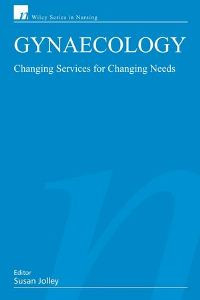 Image of Gynaecology : Changing Services for Changing Needs