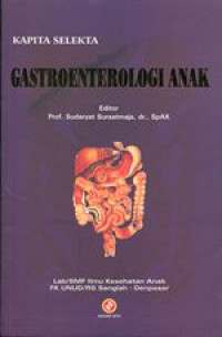 Image of Kapita Selekta Gastroenterologi Anak