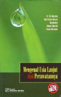 Image of Mengenal Usia Lanjut dan Perawatannya