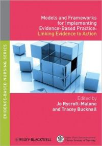 Image of Models and Frameworks for Implementing Evidence-Based Practice : Linking Evidence to Action
