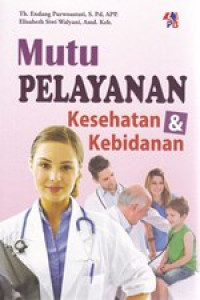 Image of Mutu Pelayanan Kesehatan dan Kebidanan
