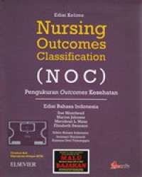Image of Nursing Outcomes Classification (NOC) : Pengukuran Outcomes Kesehatan, Edisi Kelima
