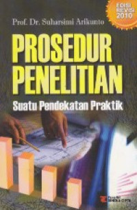 Image of Prosedur Penelitian : Suatu Pendekatan Praktik