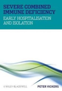 Image of Severe Combined Immune Deficiency : Early Hospitalisation and Isolation
