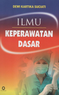 Image of Ilmu Keperawatan Dasar